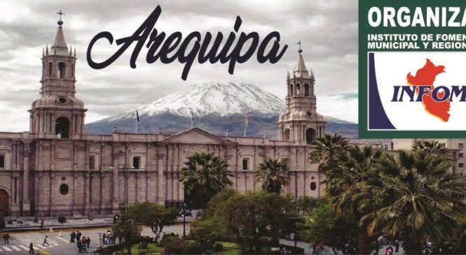 1er Seminario Nacional Descentralizado para Alcaldes, Regidores y Funcionarios de las municipalidades del Peru – Arequipa 2019